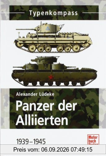 Panzer der Alliierten 1939-1945 (Typenkompass)