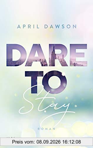 Dare to Stay: Roman (Dare-to-Trust-Reihe, Band 3)