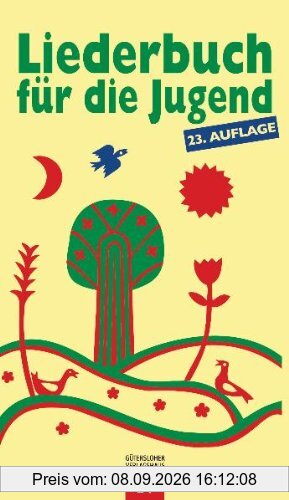 Liederbuch für die Jugend: Geistliche Lieder für Schule und Kindergottesdienst
