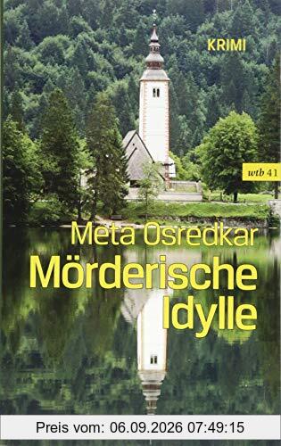 Mörderische Idylle (wtb Wieser Taschenbuch)