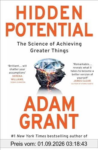 Hidden Potential: The Science of Achieving Greater Things