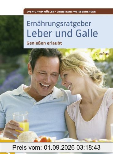 Ernährungsratgeber Leber und Galle. Genießen erlaubt