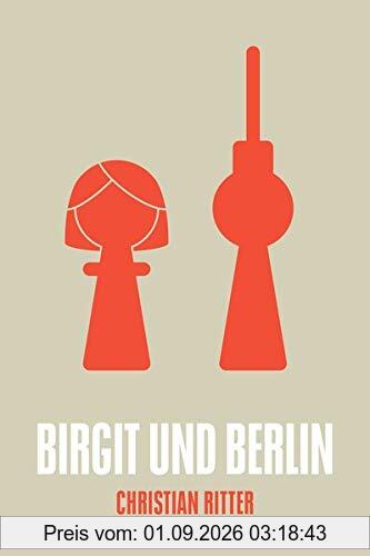 Birgit und Berlin