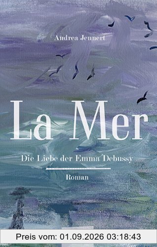 La Mer: Die Liebe der Emma Debussy