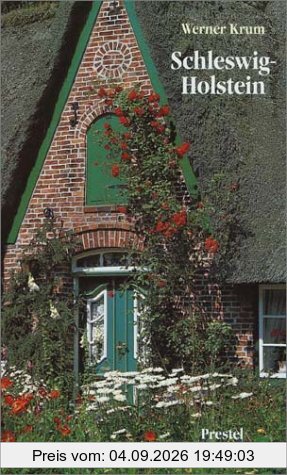 Schleswig- Holstein. Ein Reisebegleiter