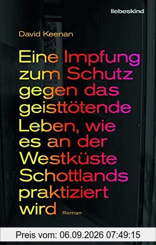 Eine Impfung zum Schutz gegen das geisttötende Leben, wie es an der Westküste Schottlands praktiziert wird: Roman