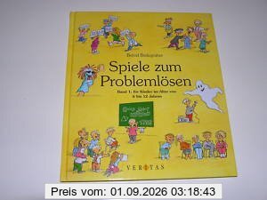 Spiele zum Problemlösen, Bd.1, Für Kinder im Alter von 6 bis 12 Jahren