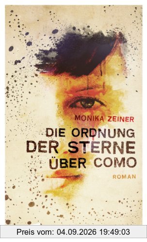 Die Ordnung der Sterne über Como: Roman
