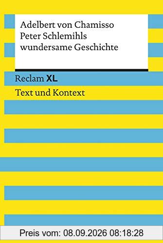 Peter Schlemihls wundersame Geschichte. Textausgabe mit Kommentar und Materialien: Reclam XL – Text und Kontext