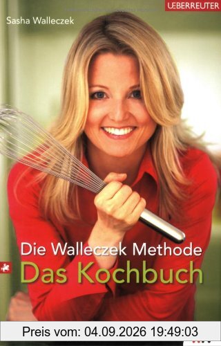 Die Walleczek-Methode: Das Kochbuch