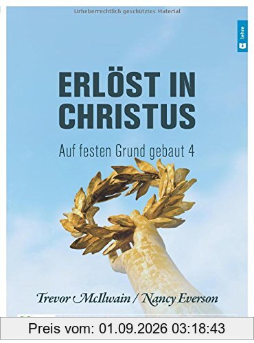Erlöst in Christus: Auf festen Grund gebaut 4
