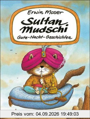 Sultan Mudschi: Gute-Nacht-Geschichten