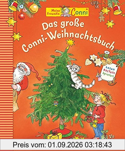 Das große Conni-Weihnachtsbuch: Lesen, Basteln, Spielen Neue Ausgabe