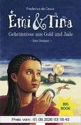 Emi & Tina, Geheimnisse aus Gold und Jade