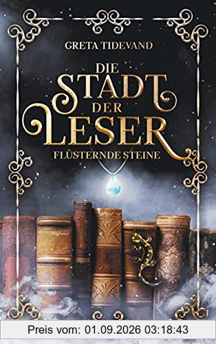 Die Stadt der Leser: Flüsternde Steine
