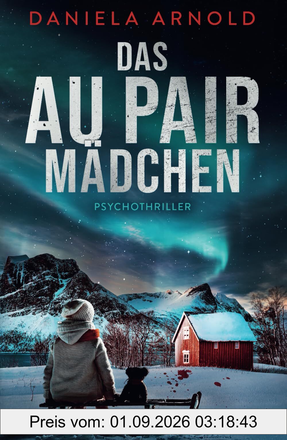Das Aupair Mädchen: Psychothriller