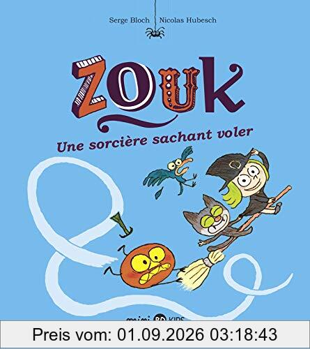 Zouk. Vol. 20. Une sorcière sachant voler