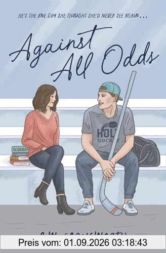 Against All Odds: A College Hockey Romance (Holt Hockey, Band 2)