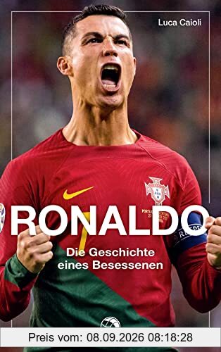 Ronaldo: Die Geschichte eines Besessenen