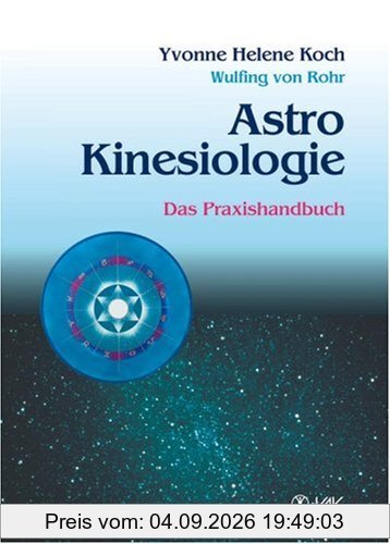 Astrokinesiologie: Das Praxishandbuch