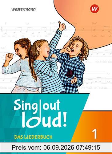 Sing out loud!: Das Liederbuch 1