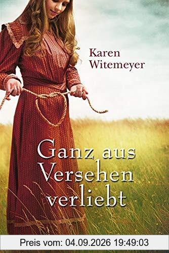 Ganz aus Versehen verliebt