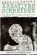 Kreatives Schreiben in den Wissenschaften: Für Schule, Hochschule und Erwachsenenbildung