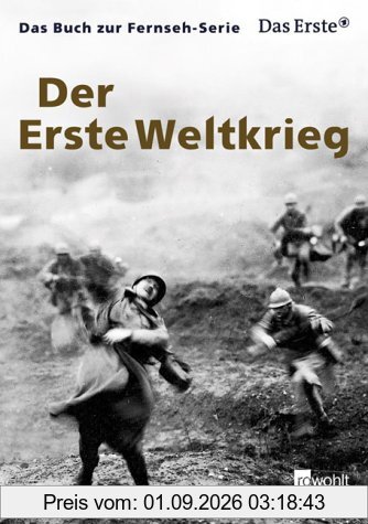 Der Erste Weltkrieg. Das Buch zur ARD Serie