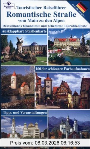 Wolfgang Kootz Romantische Strasse Vom Main Zu Den Alpen, Deutschlands Bekannteste Und Beliebteste Touristik-Route