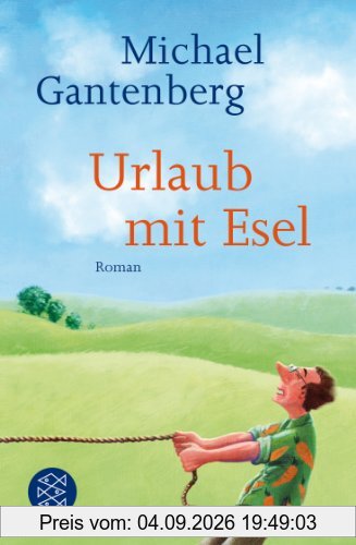 Urlaub mit Esel: Roman