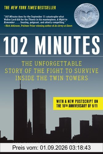 102 Minutes: The Unforgettable Story of the Fight to Survive Inside the Twin Towers