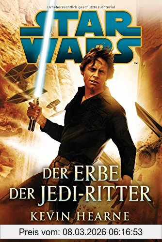 Kevin Hearne Star Wars(Tm) - Der Erbe Der Jedi-Ritter