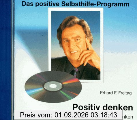 Positiv denken. CD: Erfolgreich leben durch positive Gedanken
