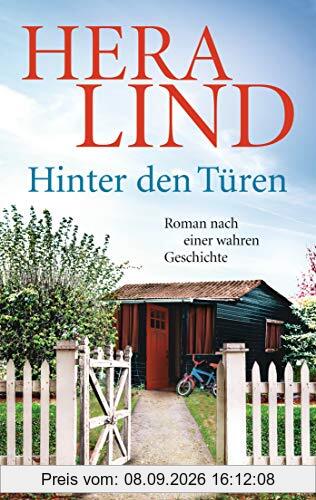 Hinter den Türen: Roman nach einer wahren Geschichte