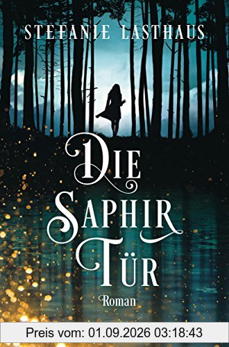 Die Saphirtür: Roman