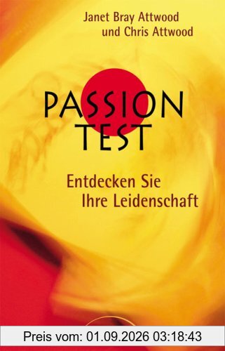 Passion Test: Entdecken Sie Ihre Leidenschaft