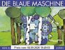 Die blaue Maschine