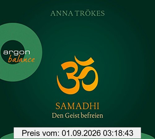 Samadhi: Den Geist befreien. Yoga-Meditationen