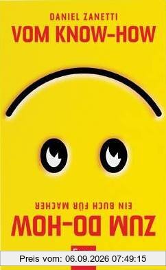Vom Know-how zum Do-how: Ein Buch für Macher