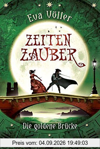 Zeitenzauber 02. Die goldene Brücke