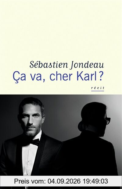Ca va, cher Karl ? : récit