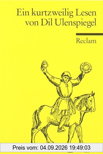 Ein Kurtzweilig Lesen von Dil Ulenspiegel: Nach dem Druck von 1515