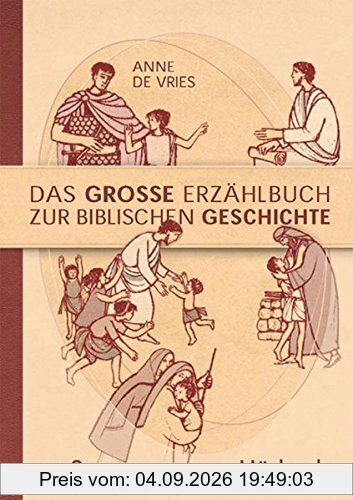Das große Erzählbuch zur biblischen Geschichte