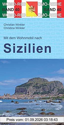 Mit dem Wohnmobil nach Sizilien (Womo-Reihe)