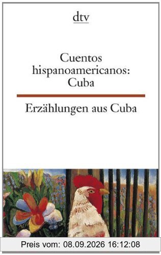 Cuentos hispanoamericanos: Cuba Erzählungen aus Cuba