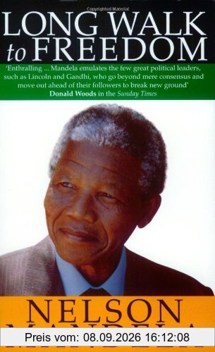 Long Walk to Freedom: The Autobiography of Nelson Mandela