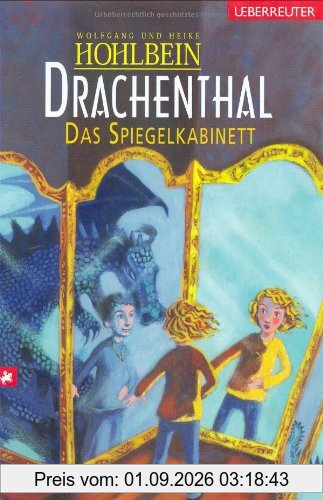 Drachenthal. Das Spiegelkabinett