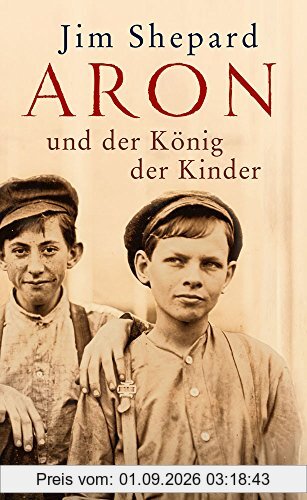 Aron und der König der Kinder: Roman