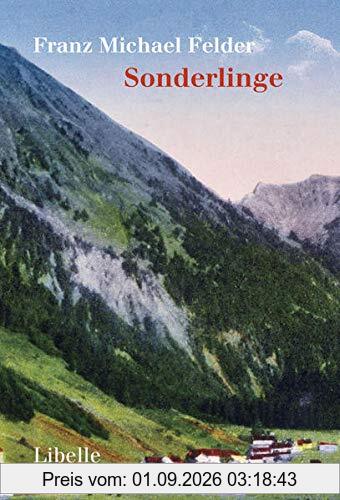 Sonderlinge: Bregenzerwälder Lebens- und Charakterbilder aus neuester Zeit