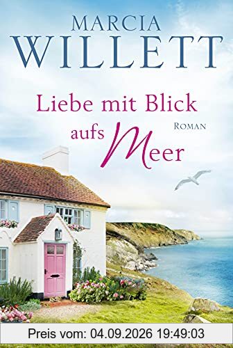 Liebe mit Blick aufs Meer: Roman